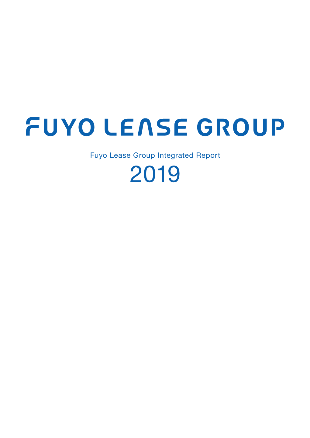 Fuyo Lease Group Integrated Report 2019 Report Integrated Group Lease Fuyo