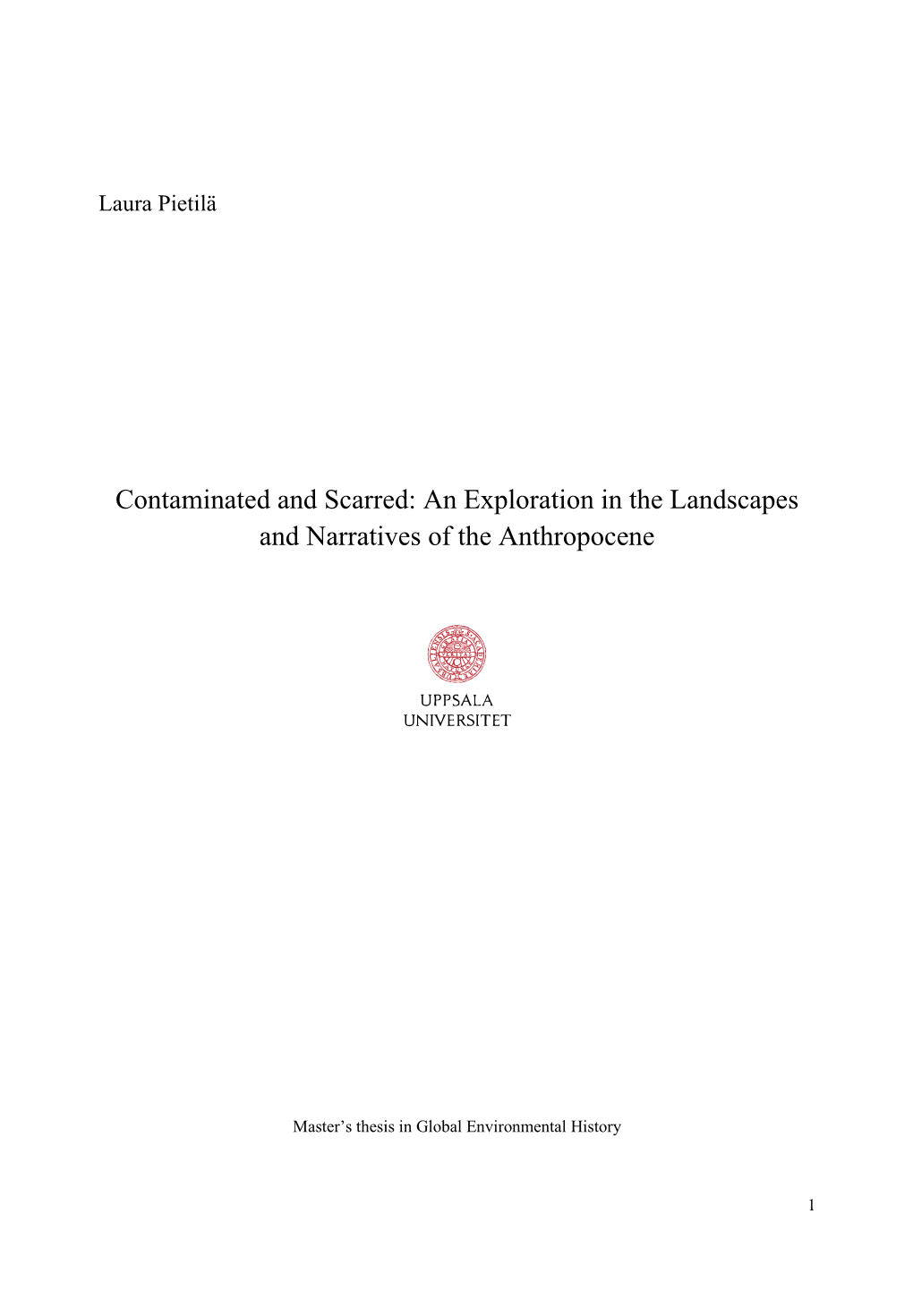 An Exploration in the Landscapes and Narratives of the Anthropocene