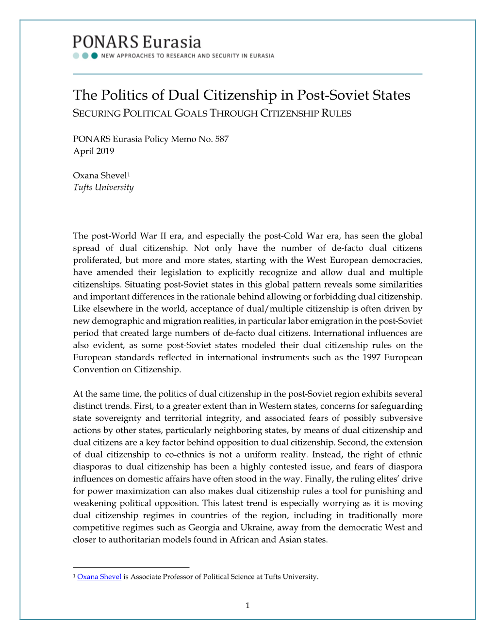 The Politics of Dual Citizenship in Post-Soviet States SECURING POLITICAL GOALS THROUGH CITIZENSHIP RULES