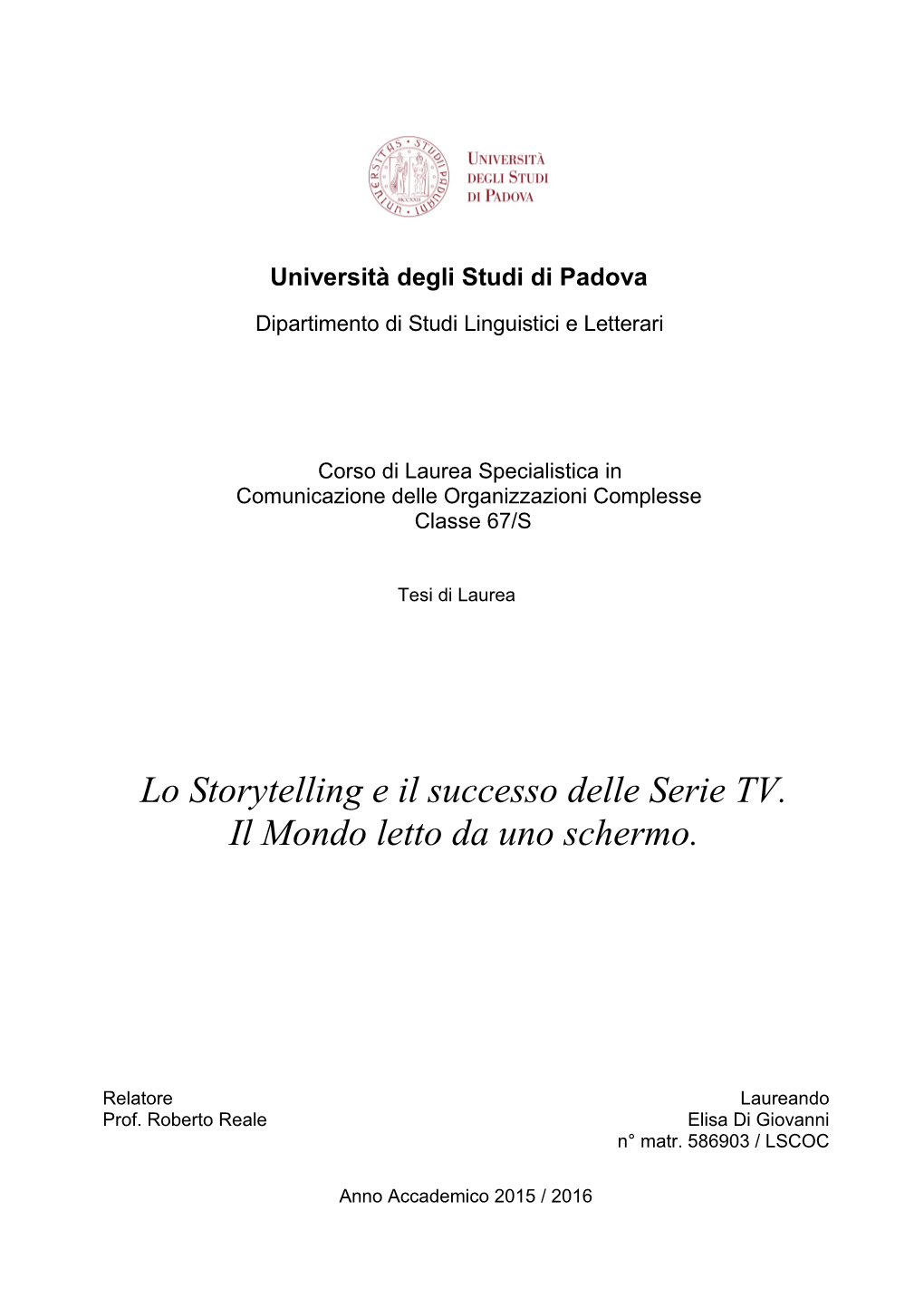 Lo Storytelling E Il Successo Delle Serie TV. Il Mondo Letto Da Uno Schermo