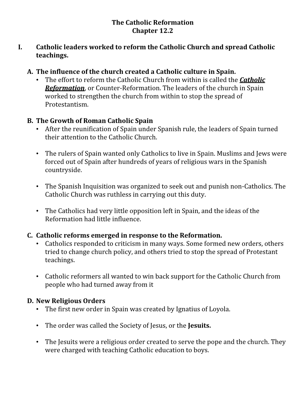 The Catholic Reformation Chapter 12.2 I. Catholic Leaders Worked To