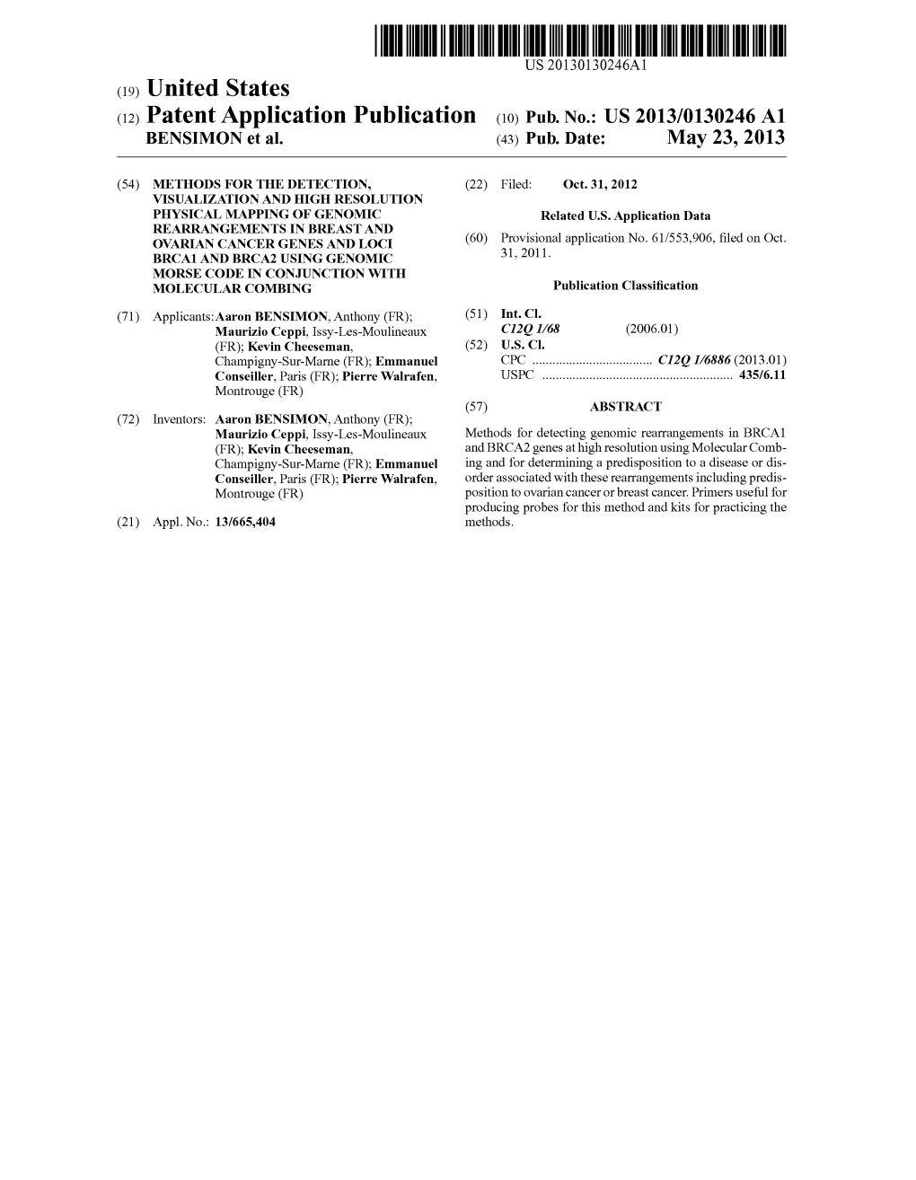 (12) Patent Application Publication (10) Pub. No.: US 2013/0130246A1 BENSMON Et Al