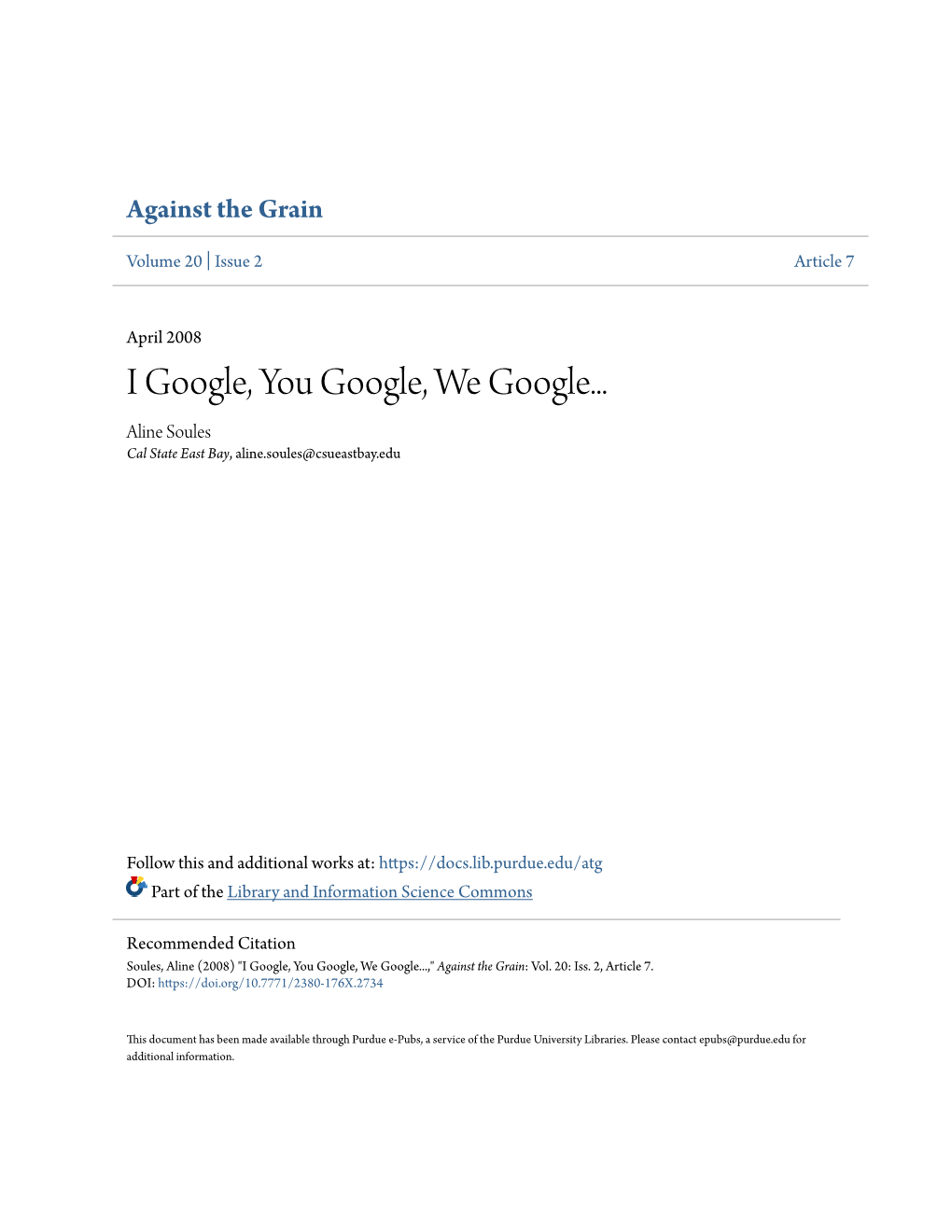 I Google, You Google, We Google... Aline Soules Cal State East Bay, Aline.Soules@Csueastbay.Edu