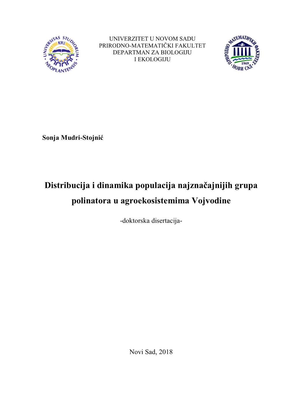 Distribucija I Dinamika Populacija Najznačajnijih Grupa Polinatora U Agroekosistemima Vojvodine