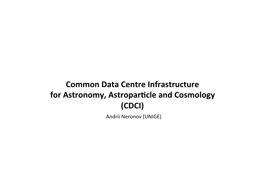 CDCI) Andrii Neronov (UNIGE) Space Astronomical Data Landscape at the Astronomy Department (DA) of UNIGE