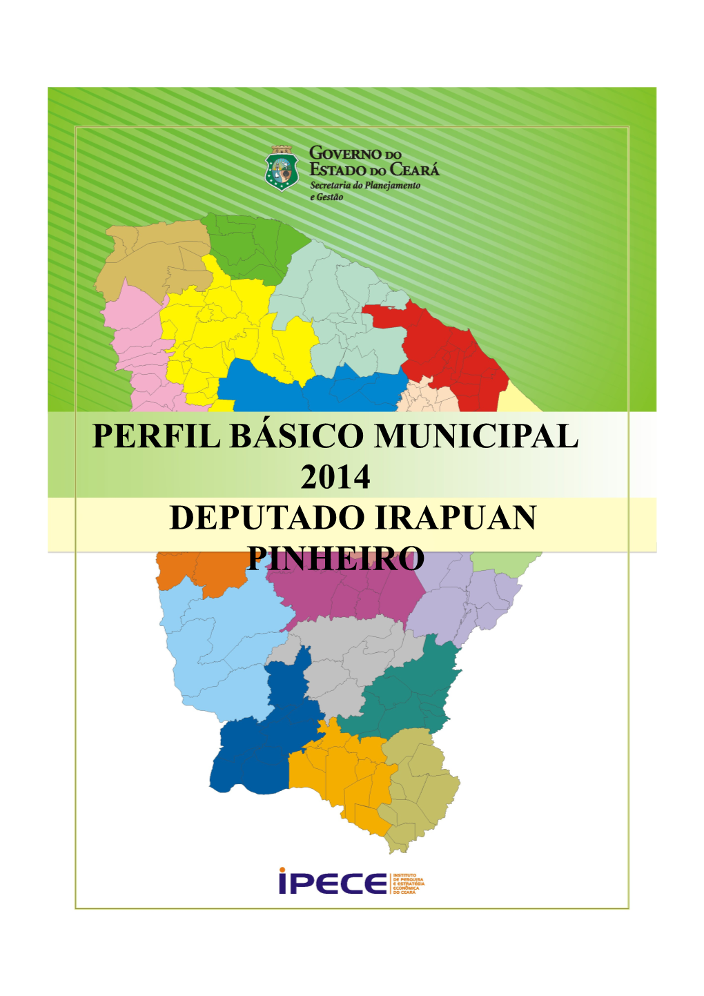 Perfil Básico Municipal 2014 Deputado Irapuan Pinheiro