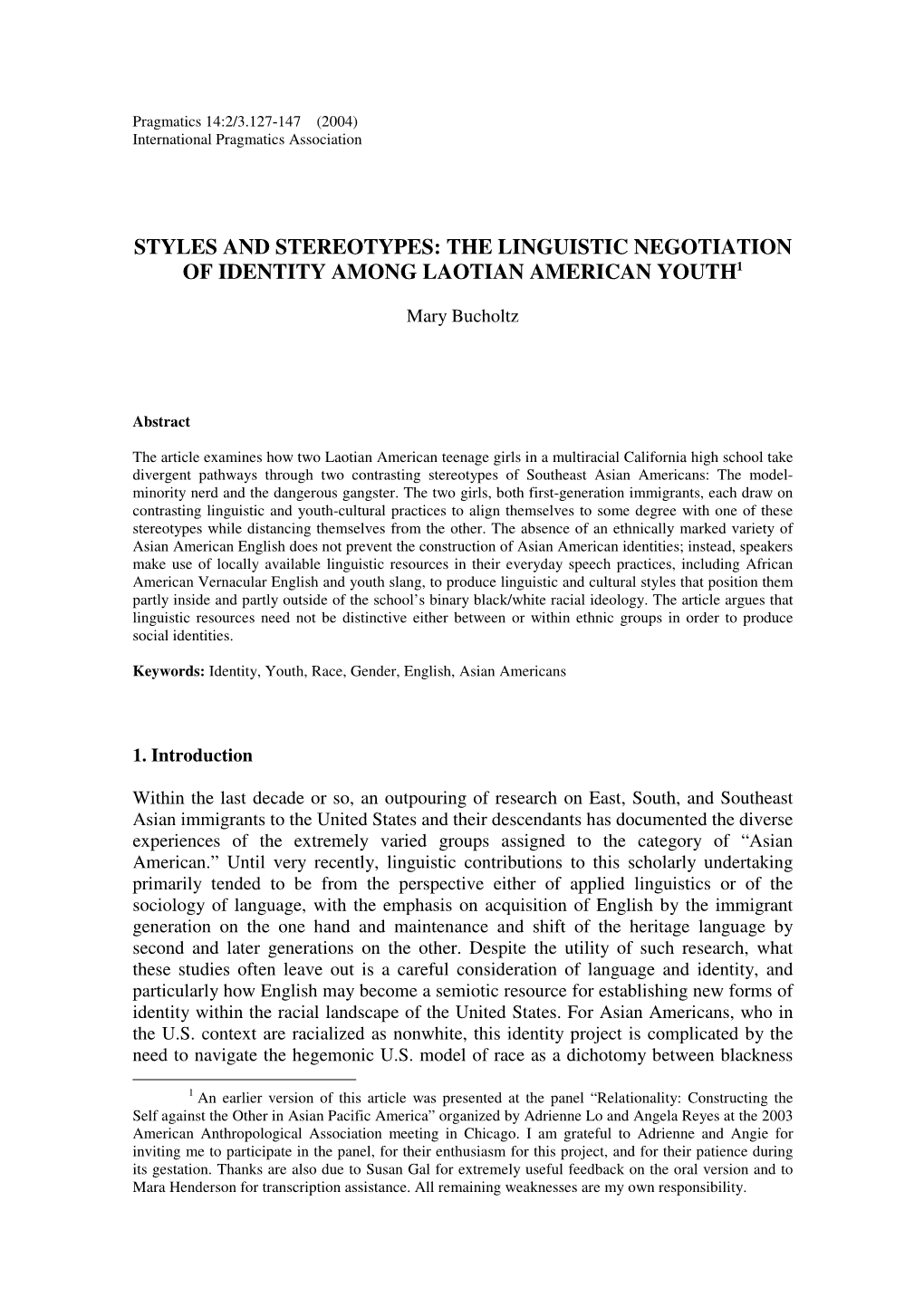 Styles and Stereotypes: the Linguistic Negotiation of Identity Among Laotian American Youth 1