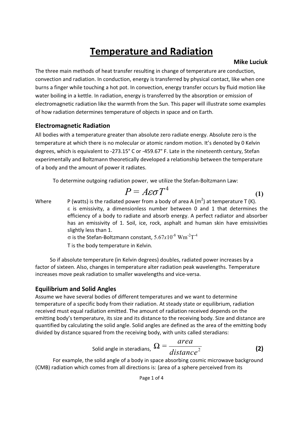 Temperature and Radiation Mike Luciuk the Three Main Methods of Heat Transfer Resulting in Change of Temperature Are Conduction, Convection and Radiation