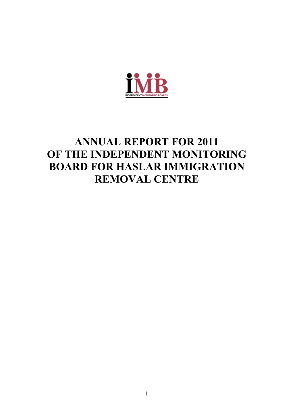 Annual Report for 2011 of the Independent Monitoring Board for Haslar Immigration Removal Centre