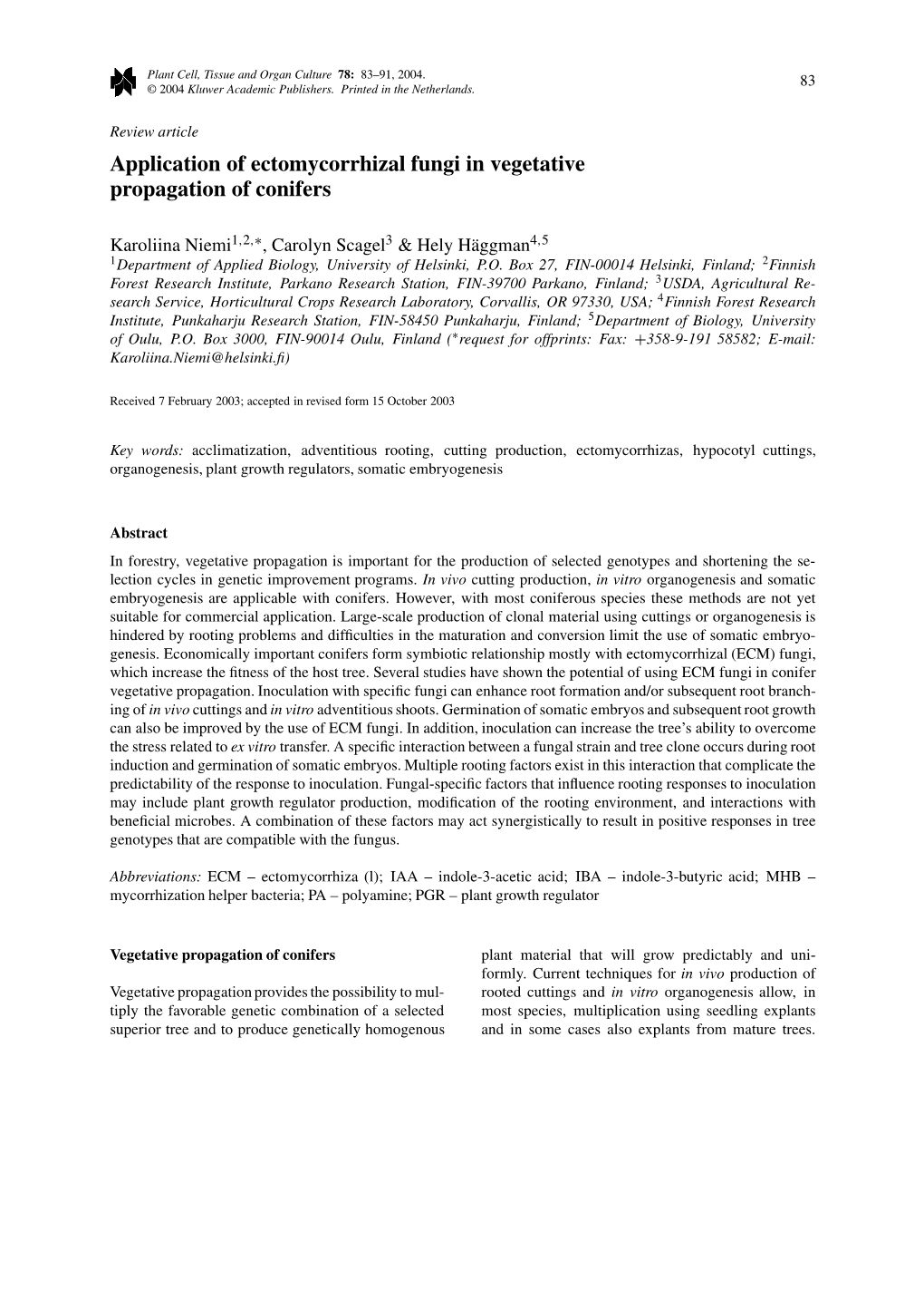Application of Ectomycorrhizal Fungi in Vegetative Propagation of Conifers