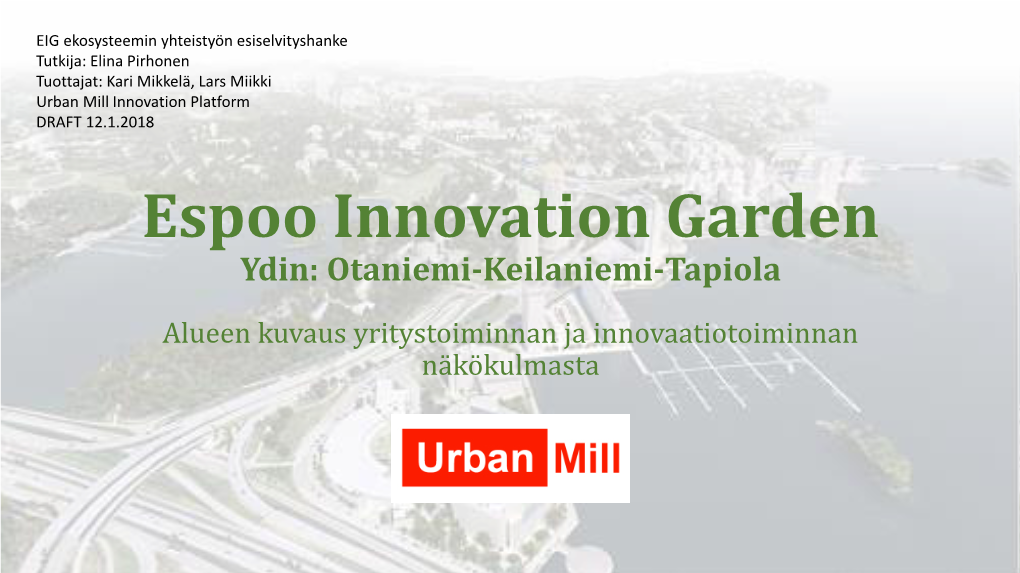 Espoo Innovation Garden Ydin: Otaniemi-Keilaniemi-Tapiola