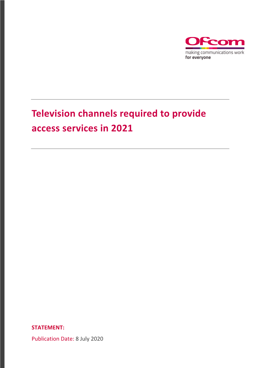 Television Channels Required to Provide Television Access Services in 2019