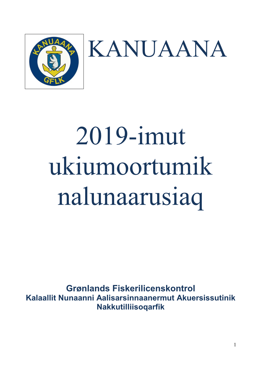 KANUAANA Ukiumut Nalunaarusiaq 2019