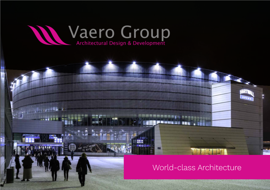 World-Class Architecture Vaero Architects – at Your Service Telia 5G Arena
