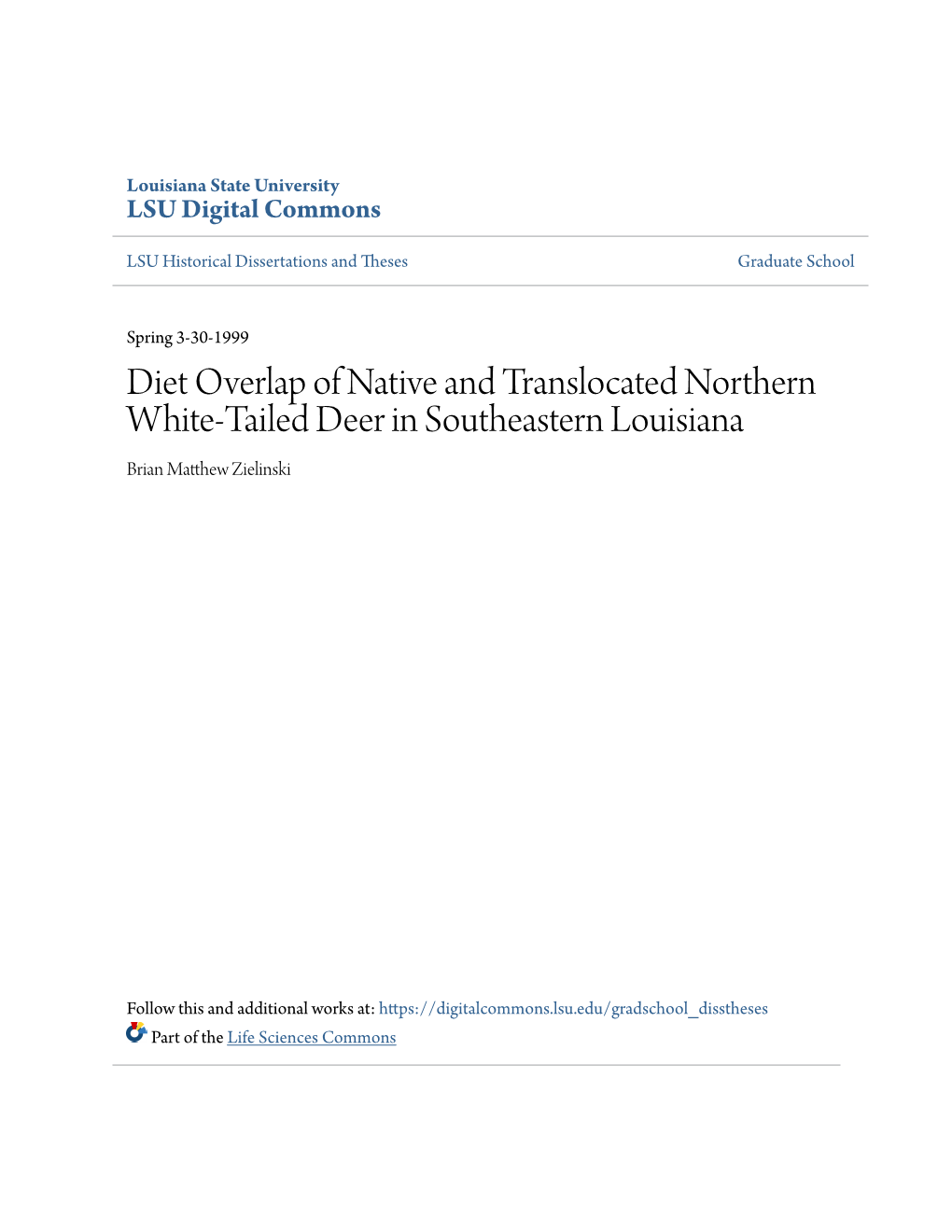 Diet Overlap of Native and Translocated Northern White-Tailed Deer in Southeastern Louisiana Brian Matthew Zielinski
