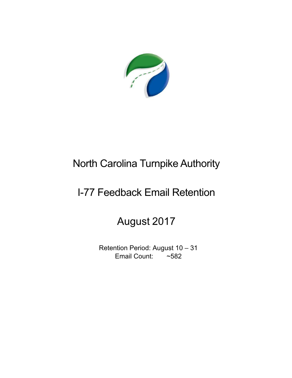 North Carolina Turnpike Authority I-77 Feedback Email Retention August