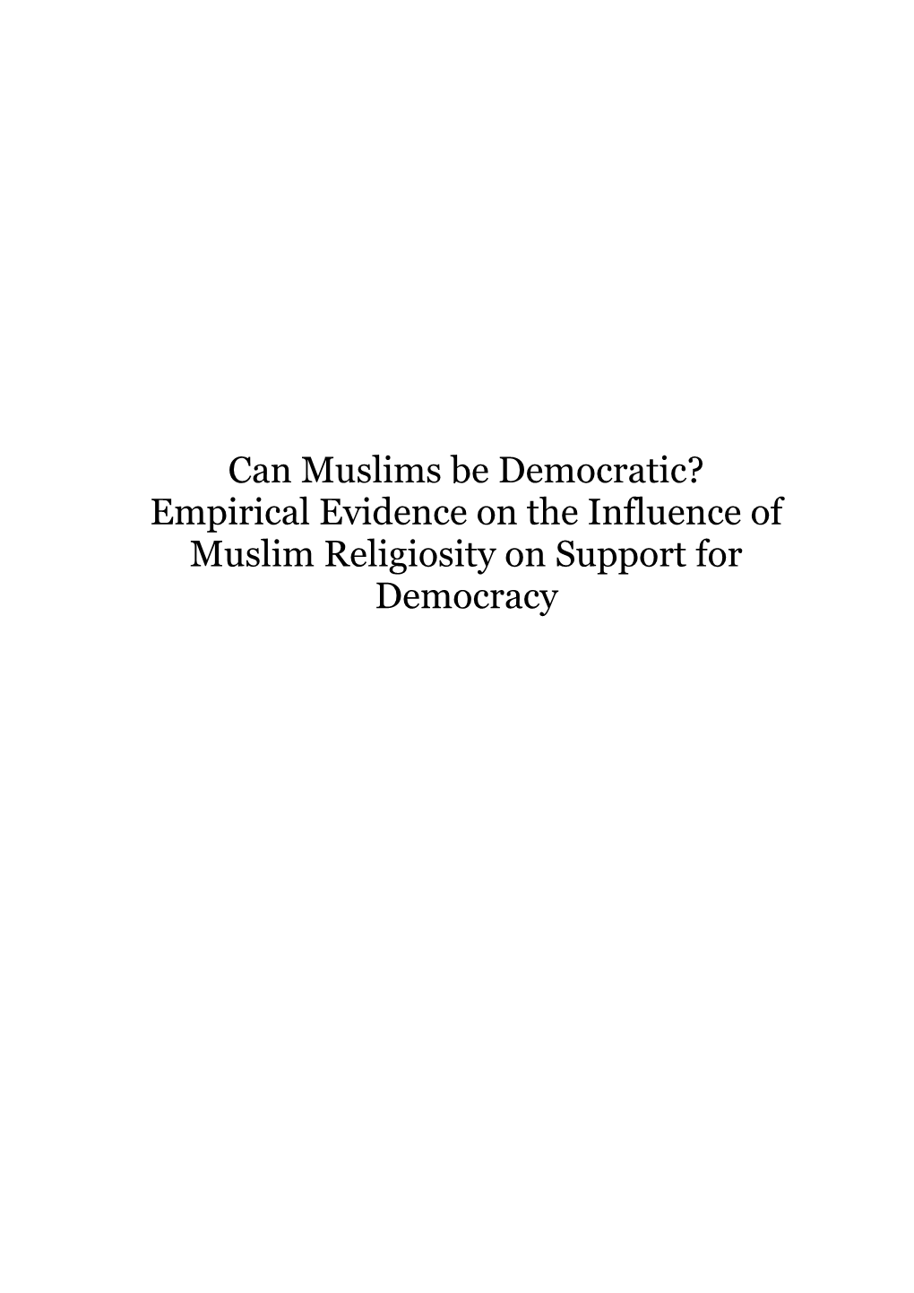 Empirical Evidence on the Influence of Muslim Religiosity on Support for Democracy