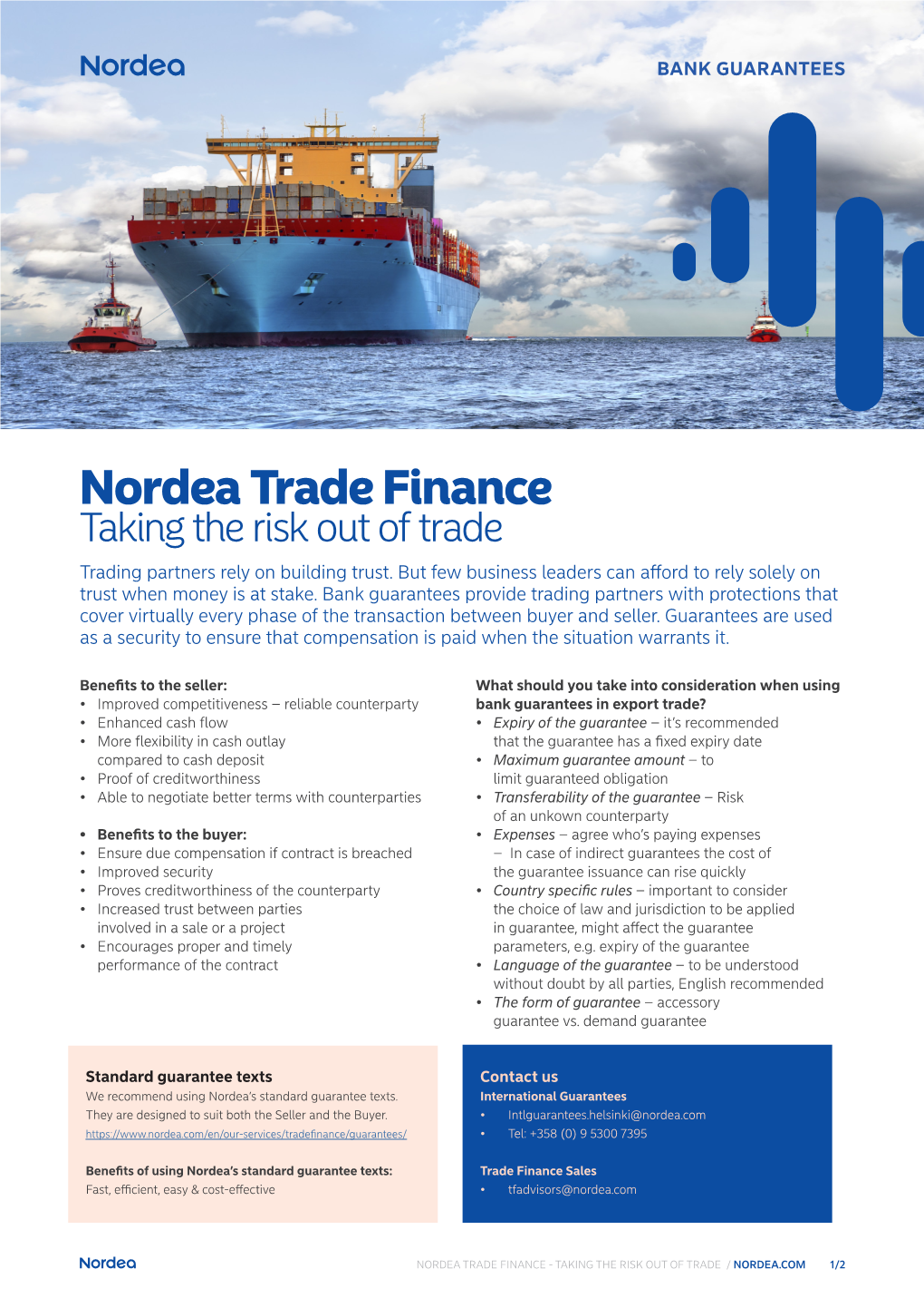 Nordea Trade Finance Taking the Risk out of Trade Trading Partners Rely on Building Trust