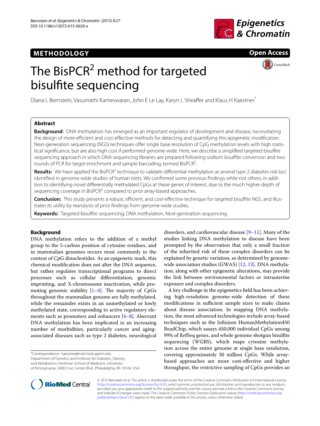 The Bispcr2 Method for Targeted Bisulfite Sequencing Diana L Bernstein, Vasumathi Kameswaran, John E Le Lay, Karyn L Sheaffer and Klaus H Kaestner*