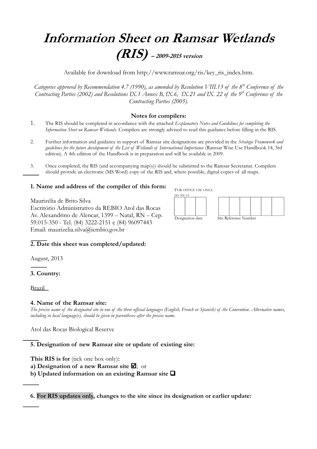 Information Sheet on Ramsar Wetlands (RIS) – 2009-2015 Version