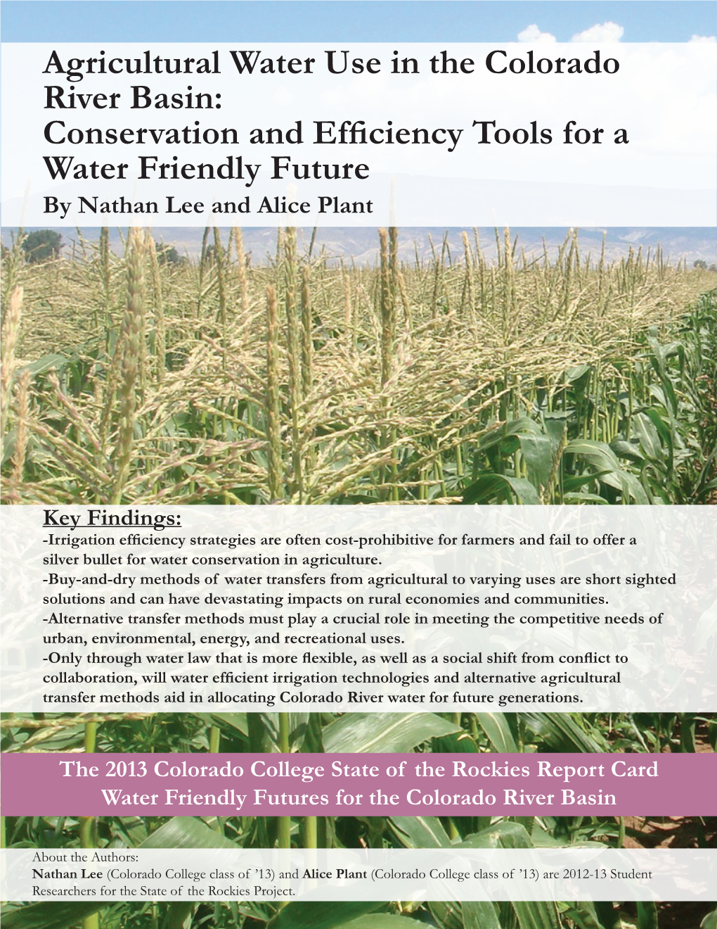 Agricultural Water Use in the Colorado River Basin: Conservation and Efficiency Tools for a Water Friendly Future by Nathan Lee and Alice Plant