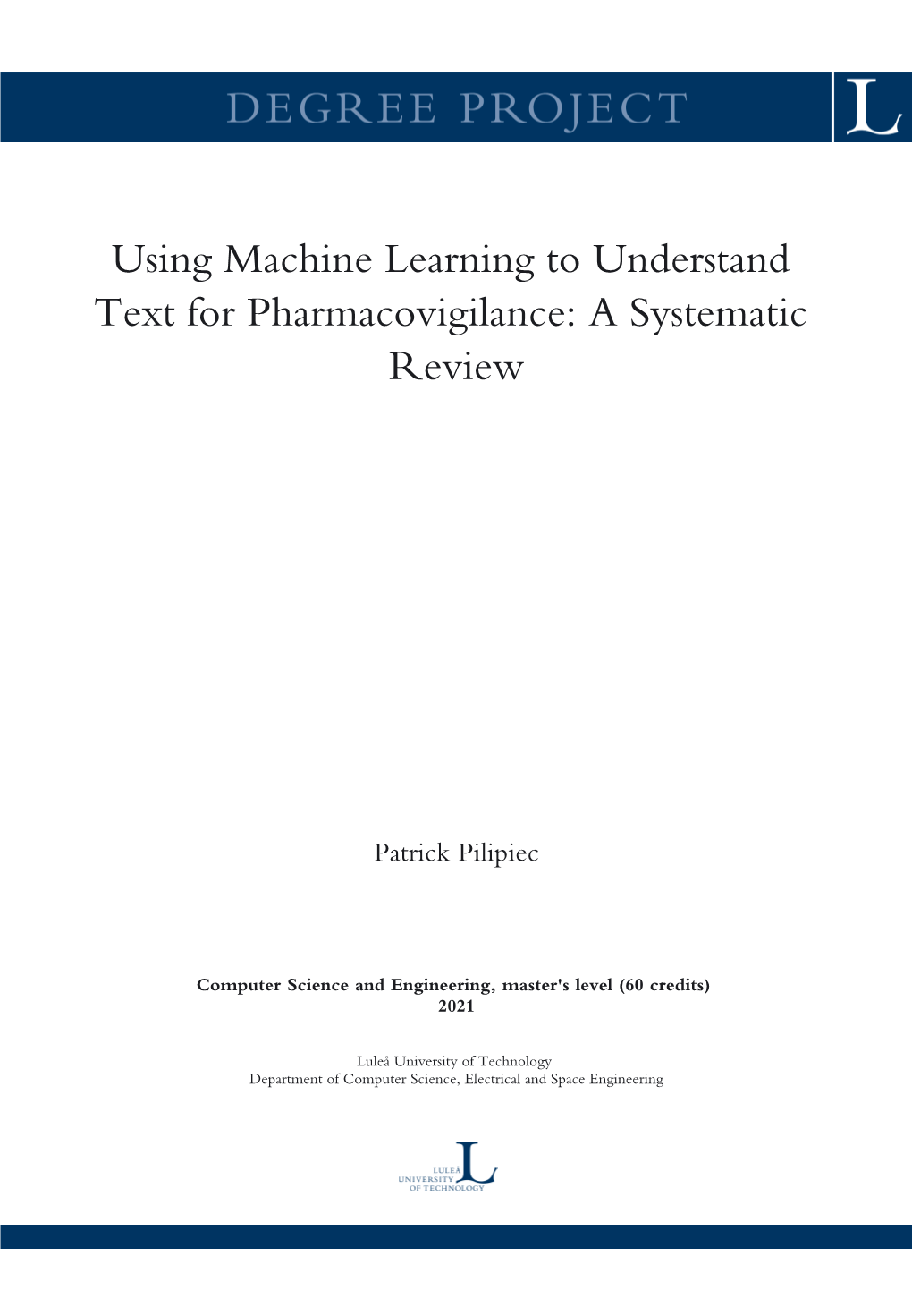 Using Machine Learning to Understand Text for Pharmacovigilance: a Systematic Review