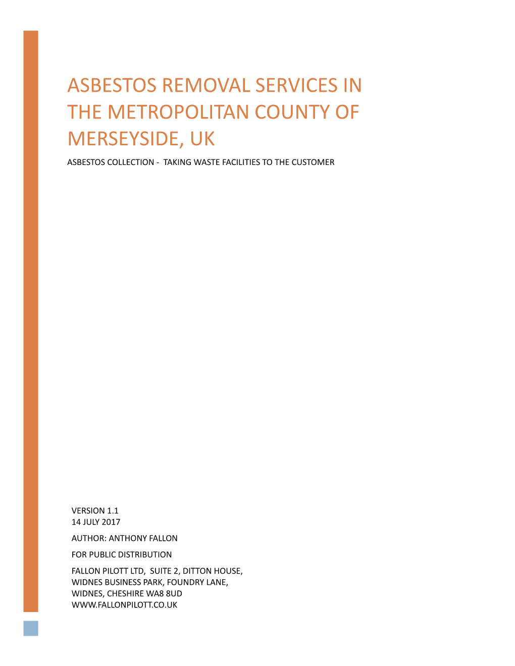 Asbestos Removal Services in the Metropolitan County of Merseyside, Uk Asbestos Collection - Taking Waste Facilities to the Customer