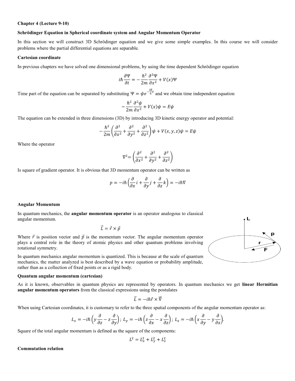 Schrödinger Equation in Spherical Coordinate System and Angular