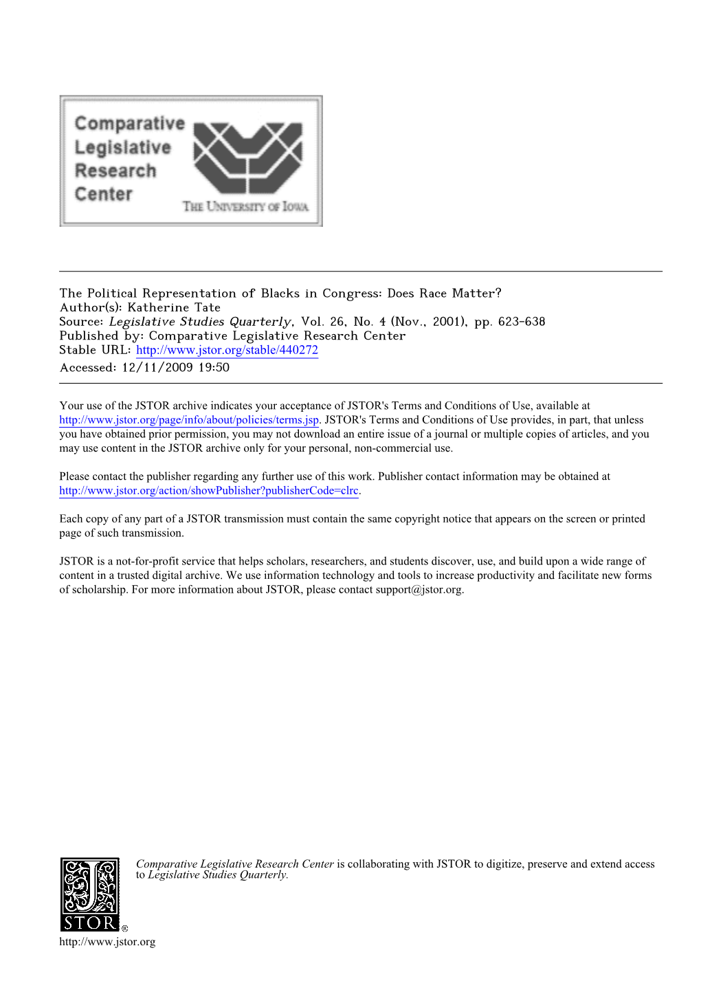 The Political Representation of Blacks in Congress: Does Race Matter? Author(S): Katherine Tate Source: Legislative Studies Quarterly, Vol