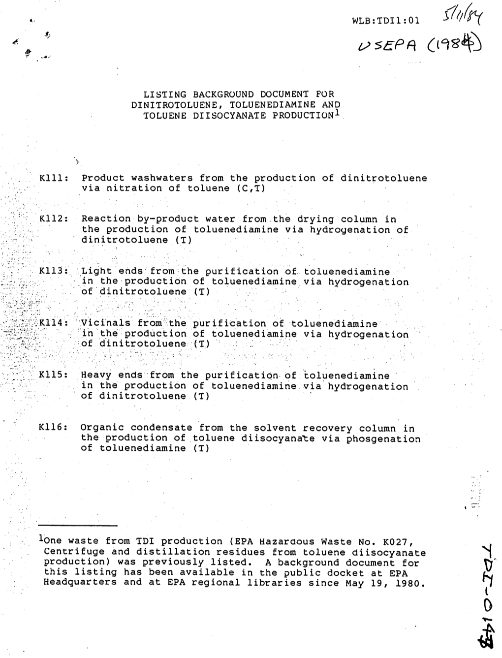 This Listing Has Been Available in the Public Docket at EPA L^ Headquarters and at EPA Regional Libraries Since May 19, 1980