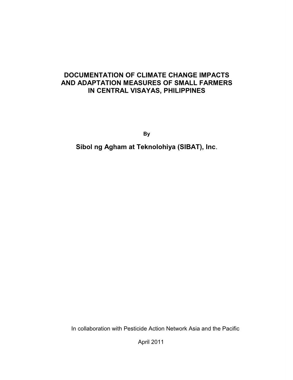 Documentation of Climate Change Impacts and Adaptation Measures of Small Farmers in Central Visayas, Philippines