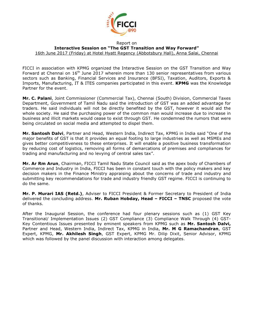 Report on Interactive Session on “The GST Transition and Way Forward” 16Th June 2017 (Friday) at Hotel Hyatt Regency (Abbotsbury Hall), Anna Salai, Chennai