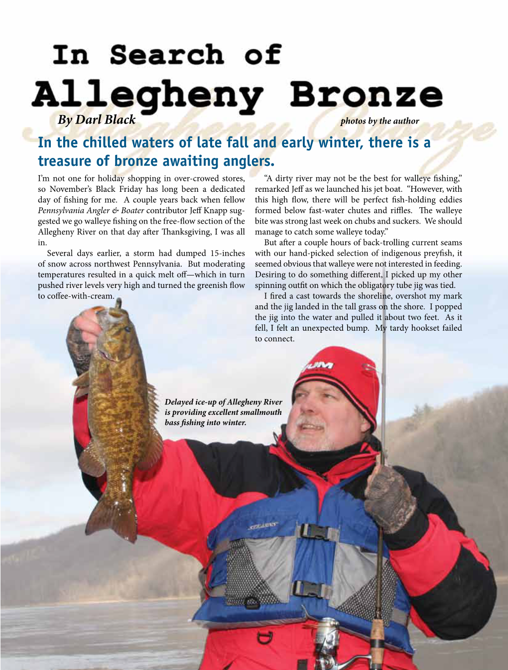 In the Chilled Waters of Late Fall and Early Winter, There Is a Treasure of Bronze Awaiting Anglers