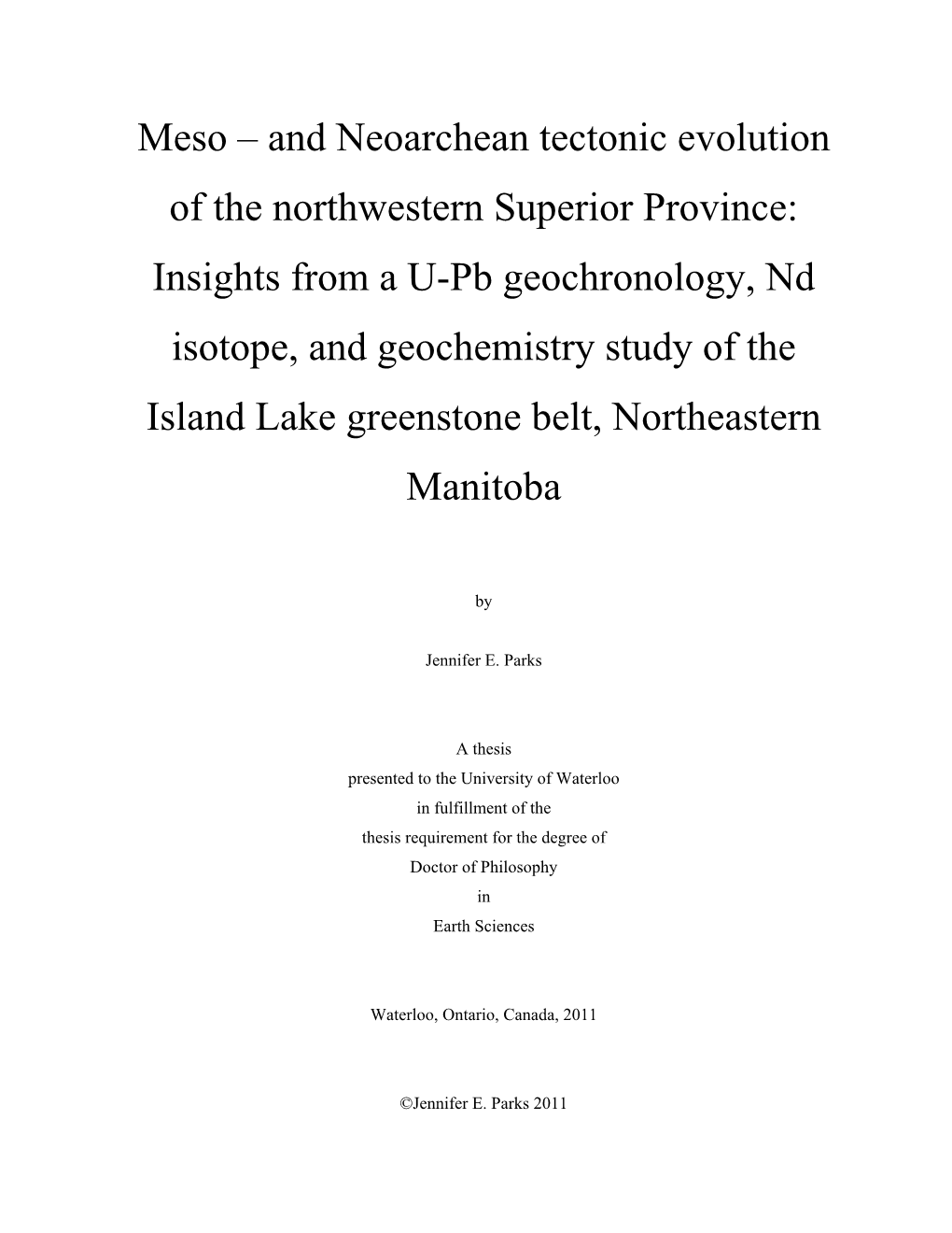 And Neoarchean Tectonic Evolution of the Northwestern