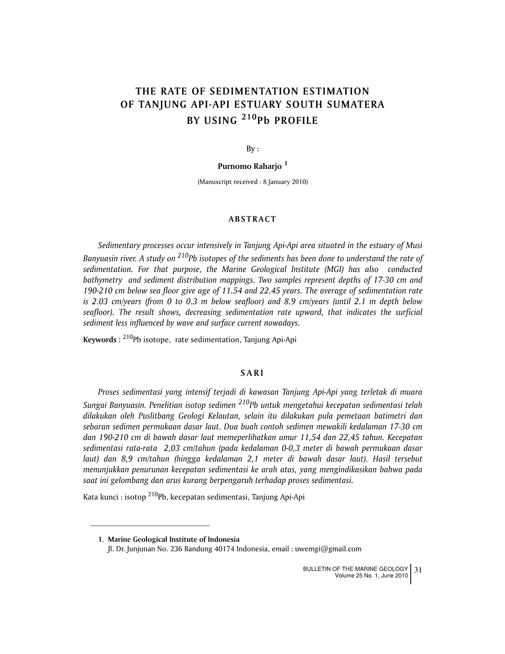 THE RATE of SEDIMENTATION ESTIMATION of TANJUNG API-API ESTUARY SOUTH SUMATERA by USING 210Pb PROFILE