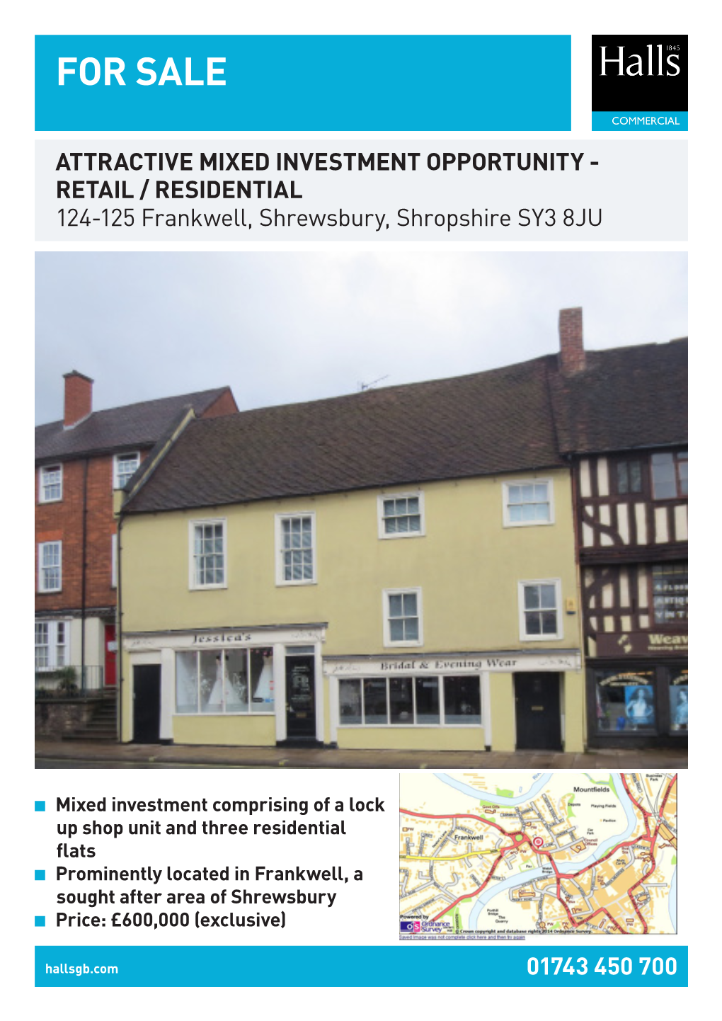 FOR SALE Mixed Investment Comprising of a Lock up Shop Unit and Three Residential Flats Prominently Located in Frankwell, a Sought After Area of Shrewsbury Price