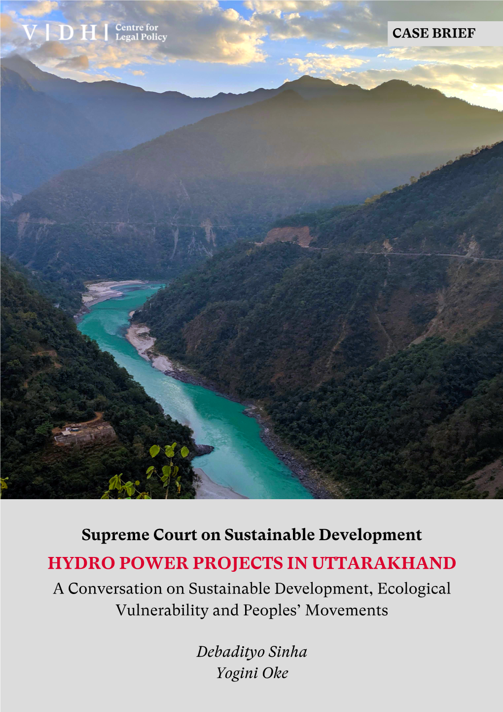 Hydropower Projects in Uttarakhand, a Conversation on Sustainable