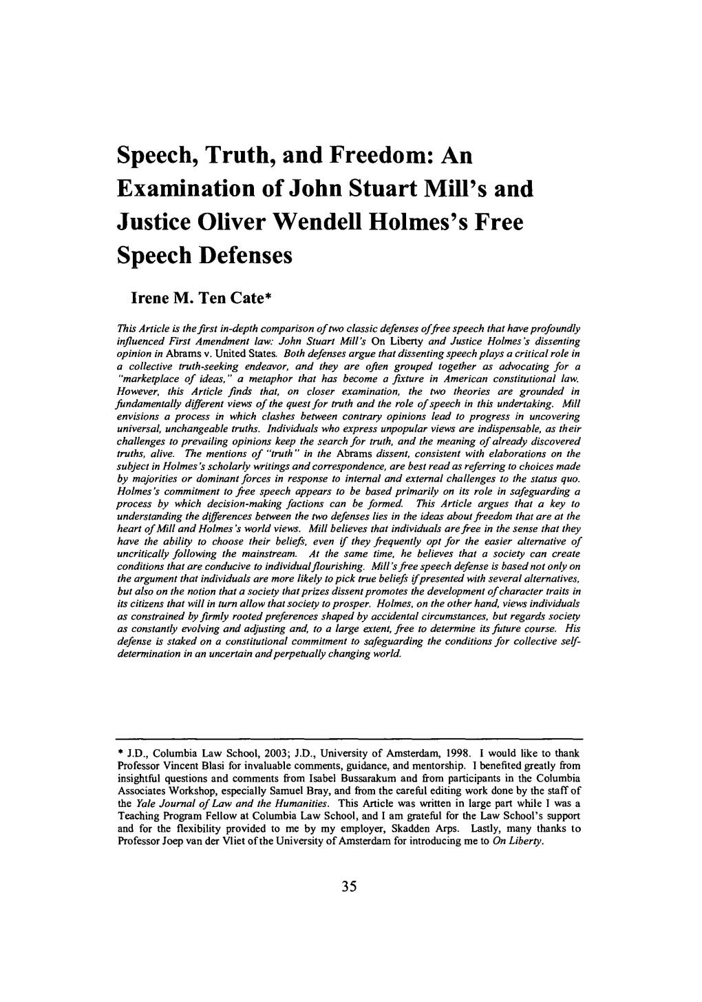 Speech, Truth, and Freedom: an Examination of John Stuart Mill's and Justice Oliver Wendell Holmes's Free Speech Defenses