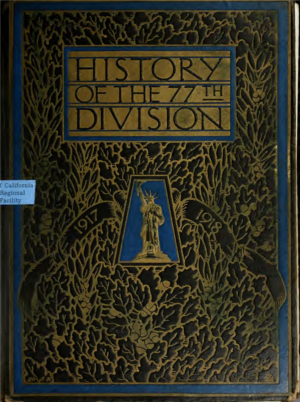 History of the Seventy Seventh Division, August 25Th, 1917, November 11Th, 1918