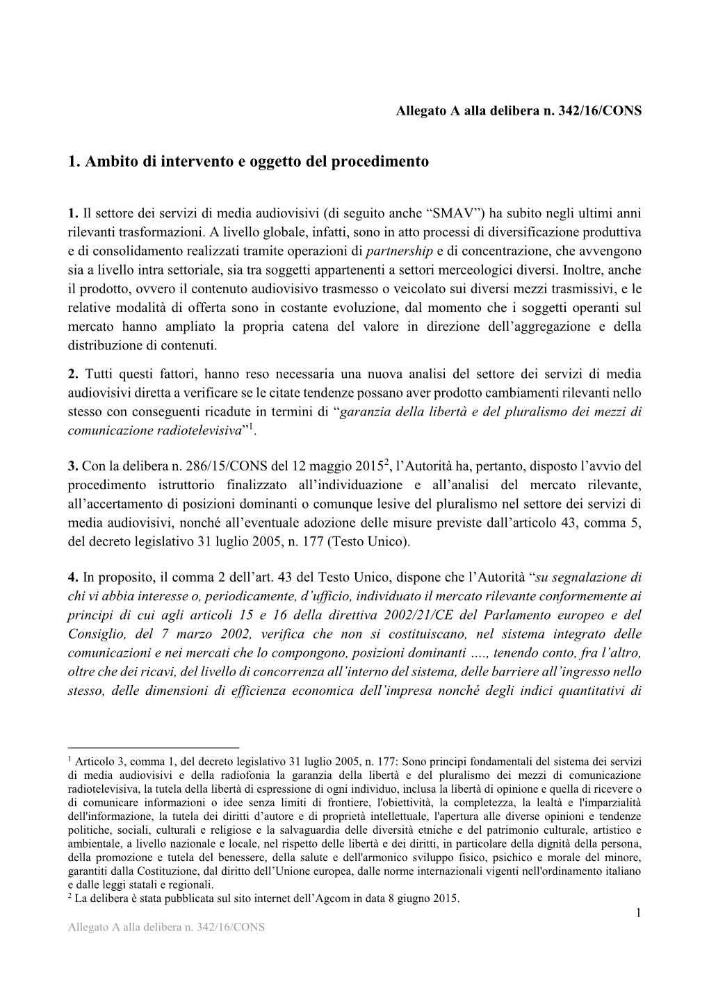 1. Ambito Di Intervento E Oggetto Del Procedimento