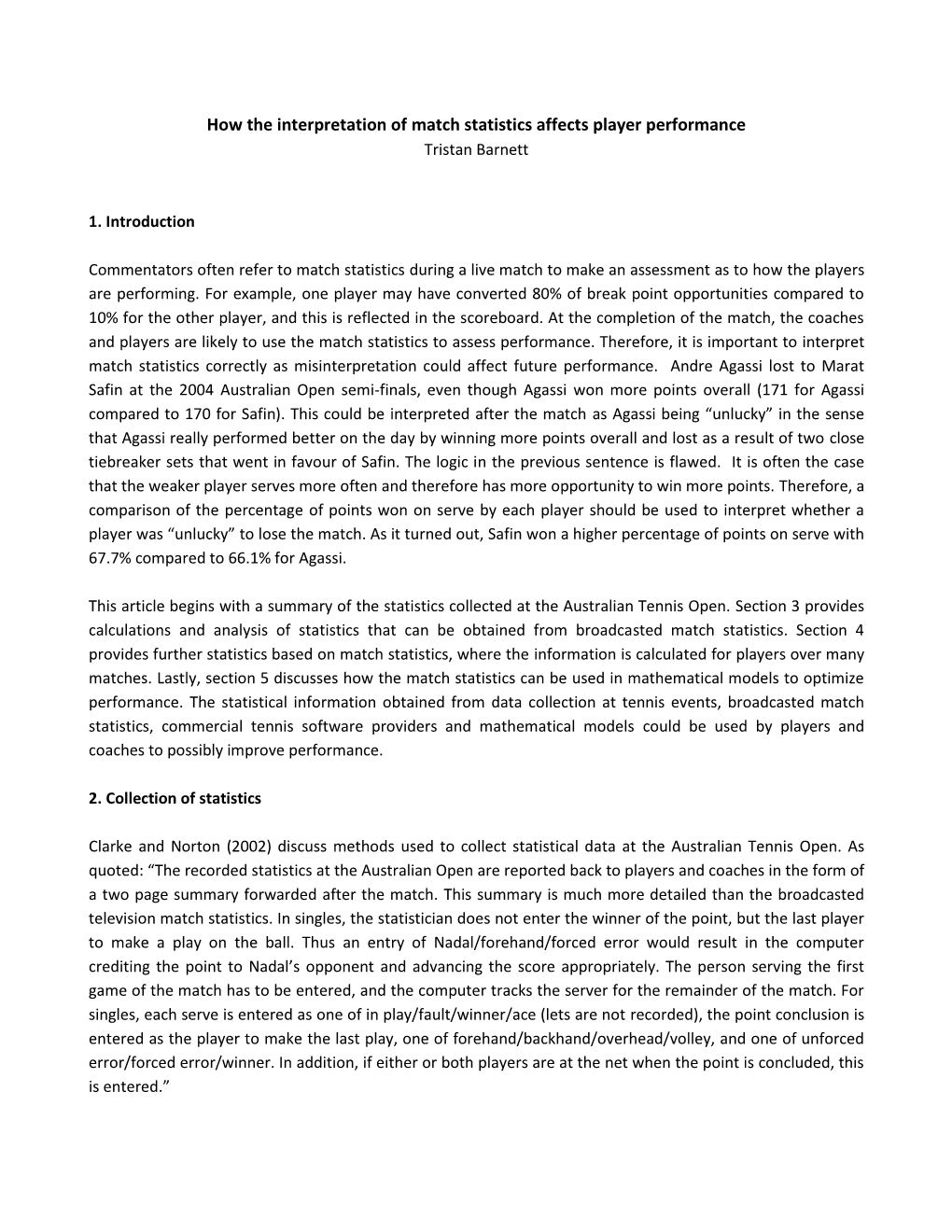 How the Interpretation of Tennis Match Statistics Affects Player Performance