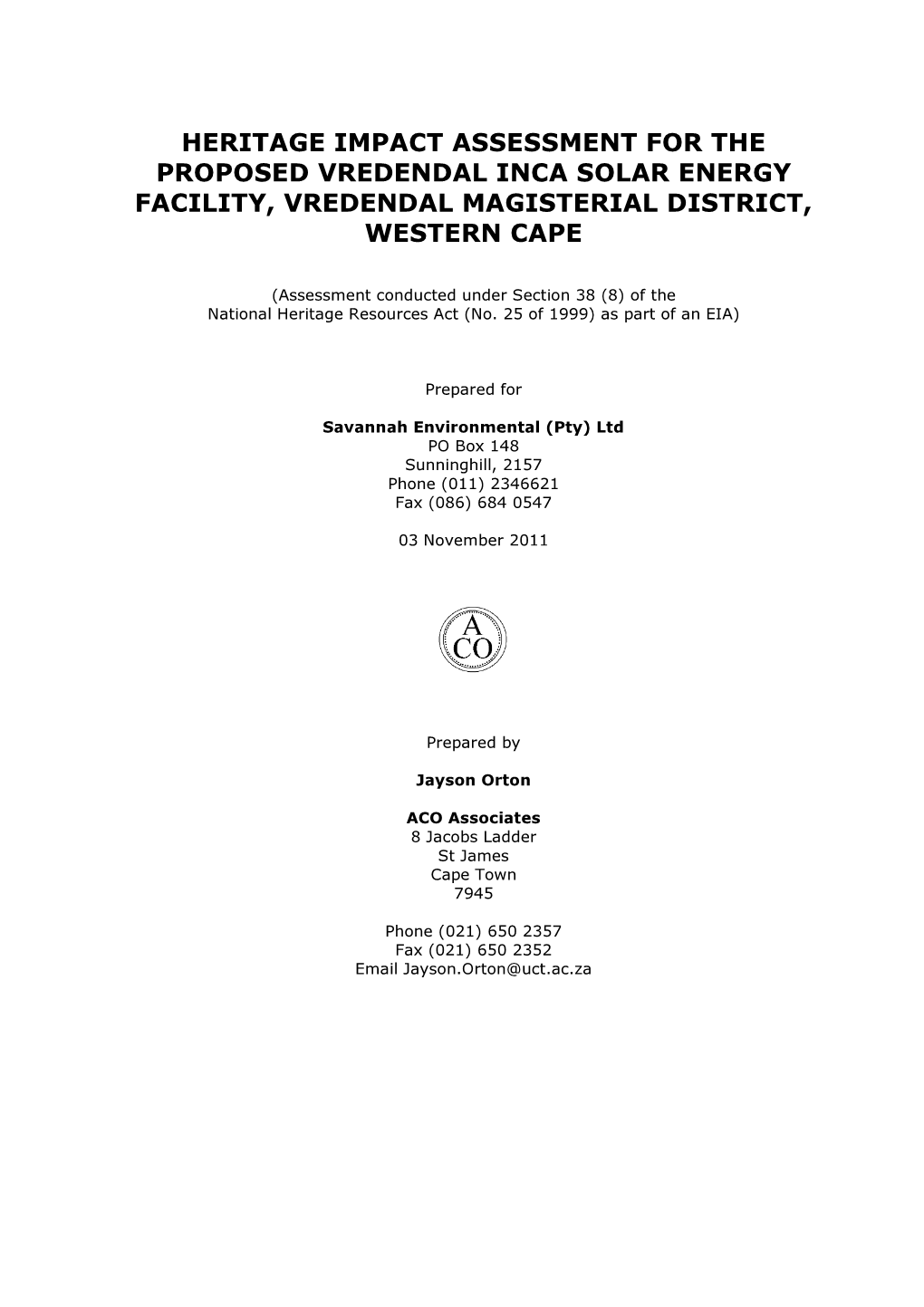 Heritage Impact Assessment for the Proposed Vredendal Inca Solar Energy Facility, Vredendal Magisterial District, Western Cape