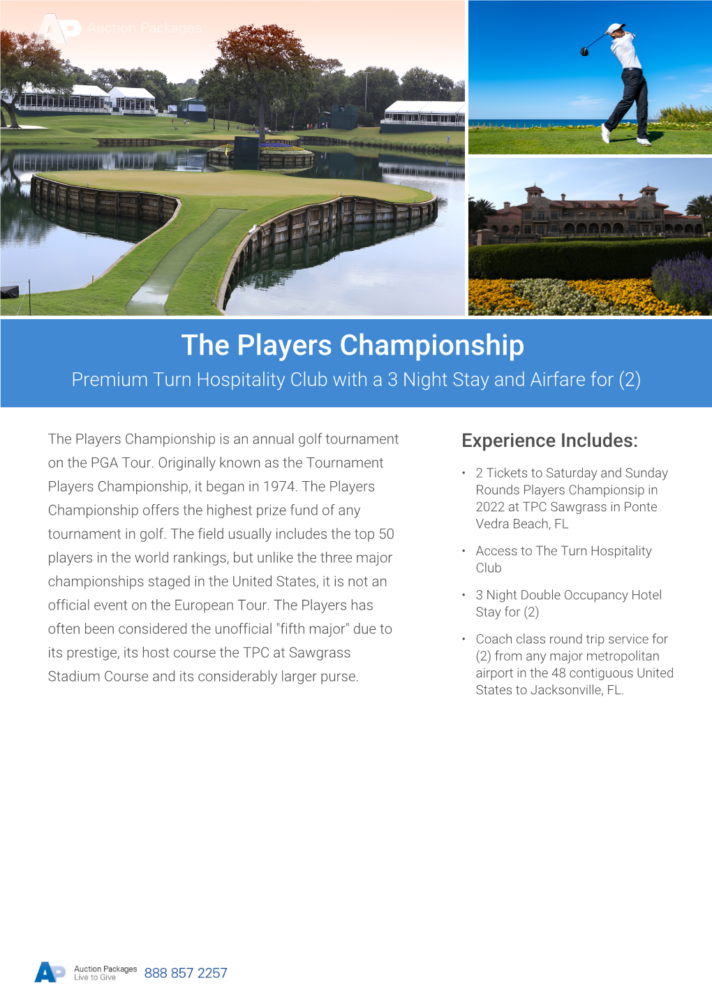 The Players Championship Premium Turn Hospitality Club with a 3 Night Stay and Airfare for (2)