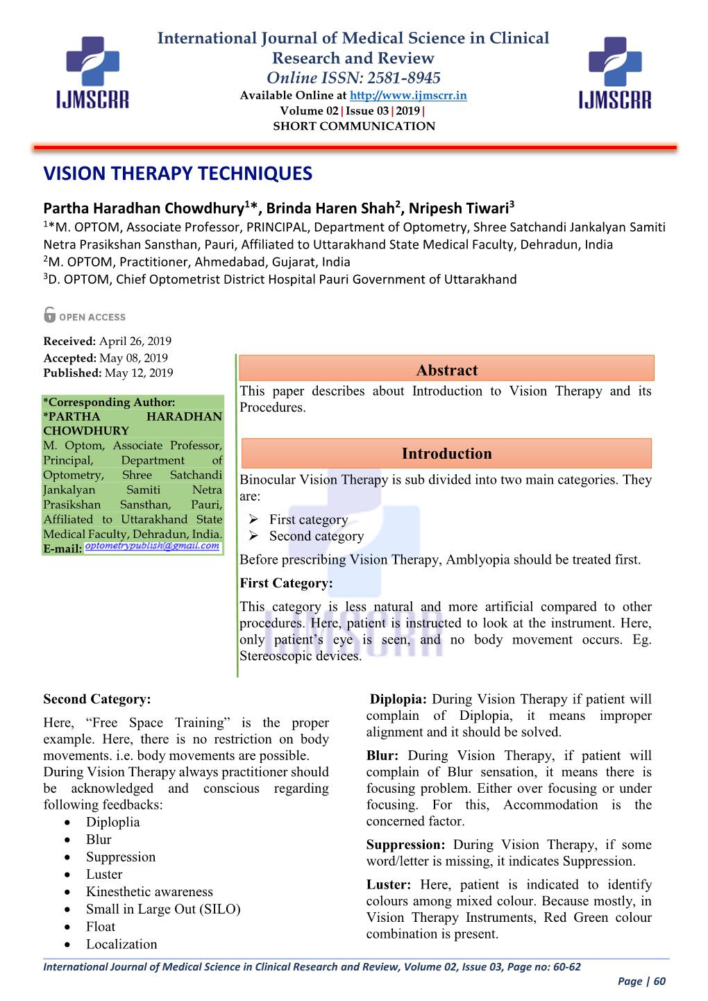 VISION THERAPY TECHNIQUES Partha Haradhan Chowdhury1*, Brinda Haren Shah2, Nripesh Tiwari3 1*M