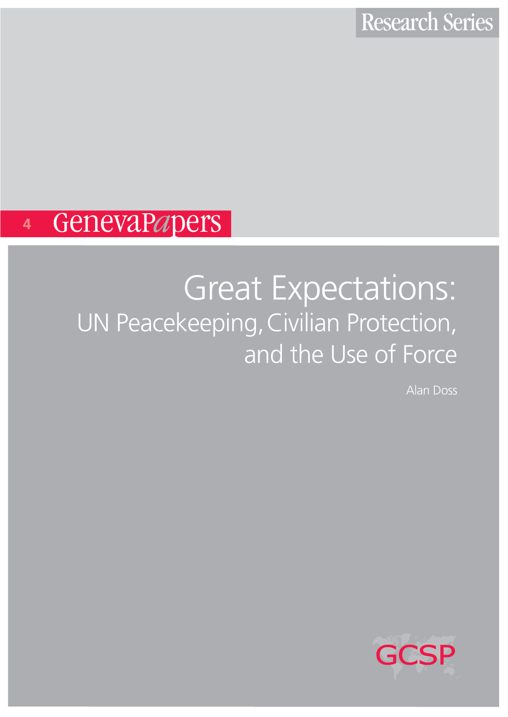 UN Peacekeeping, Civilian Protection, and the Use of Force