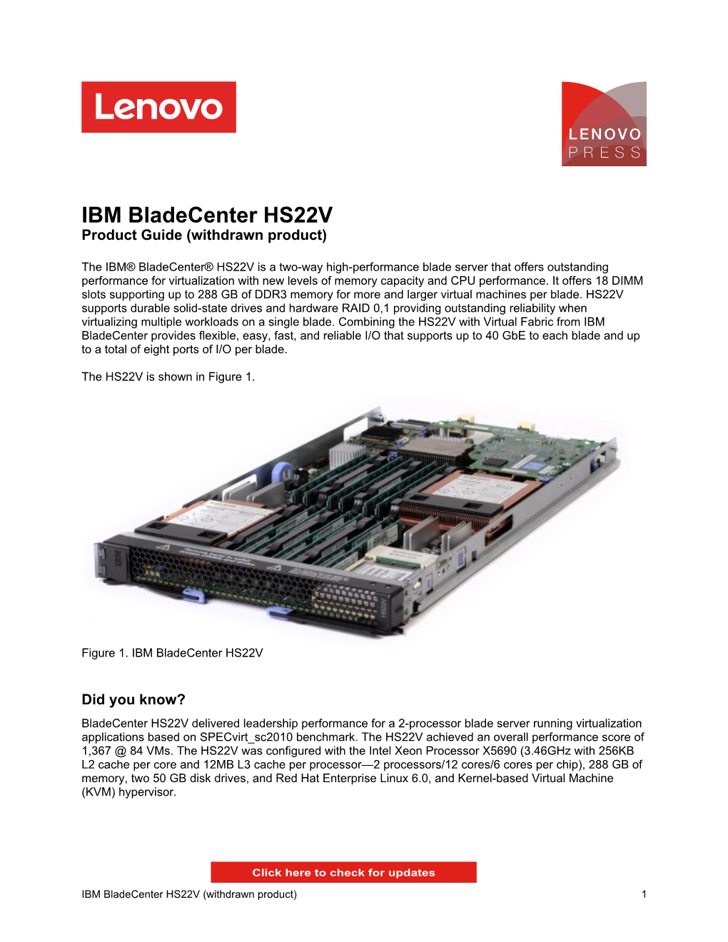 IBM Bladecenter HS22V (Withdrawn Product) 1 Locations of Key Components and Connectors Figure 2 Shows the Inside of the Server Indicating Key Components