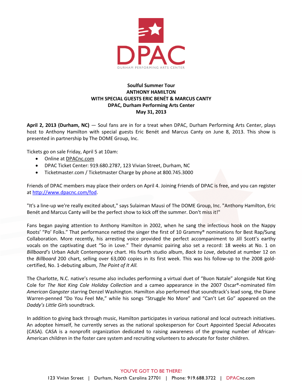 Soulful Summer Tour ANTHONY HAMILTON with SPECIAL GUESTS ERIC BENÉT & MARCUS CANTY DPAC, Durham Performing Arts Center May 31, 2013