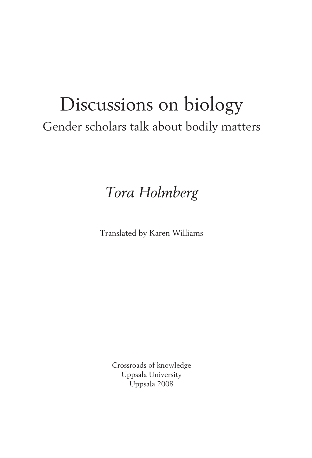 Discussions on Biology Gender Scholars Talk About Bodily Matters