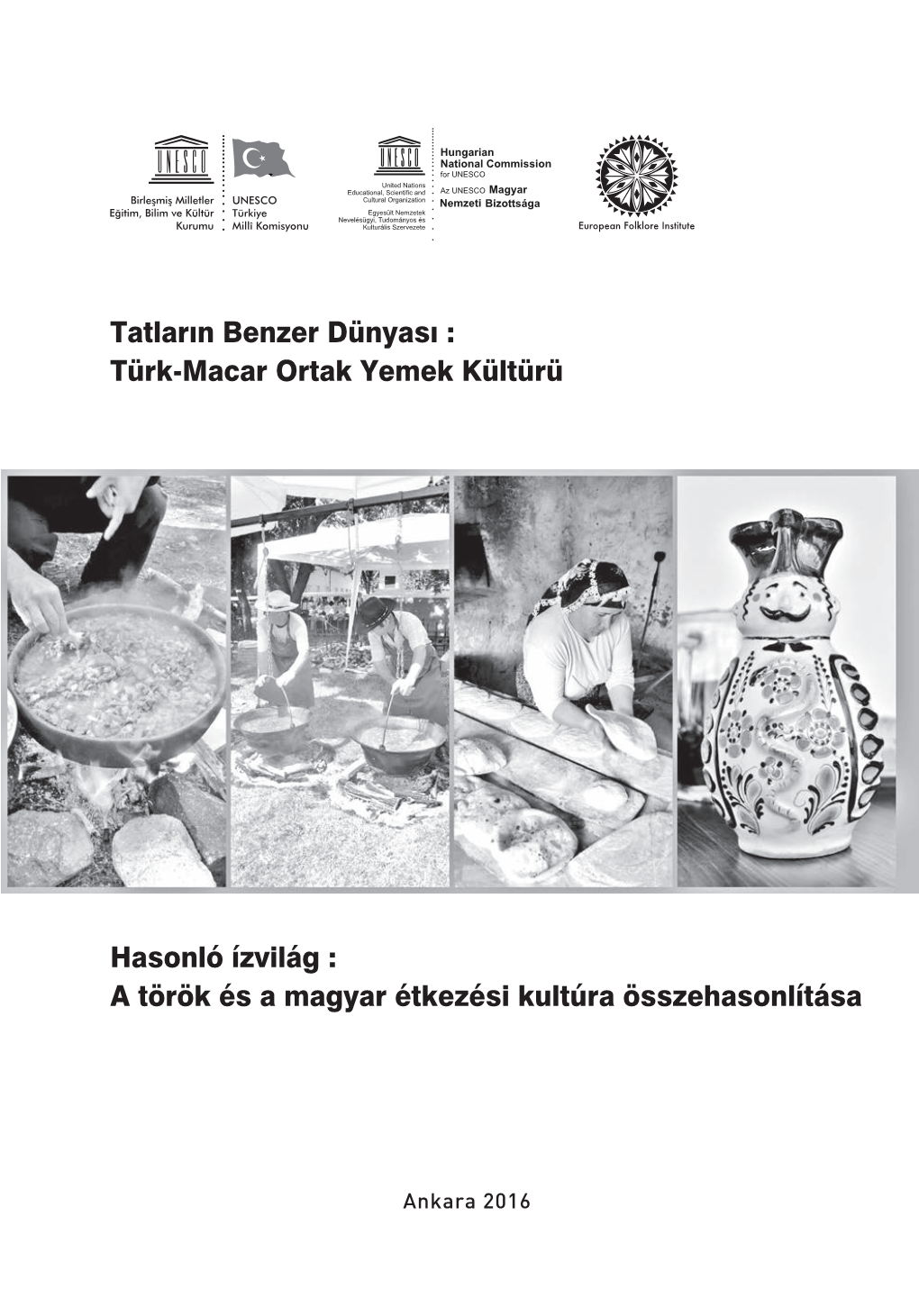 Türk-Macar Ortak Yemek Kültürü Hasonló Ízvilág