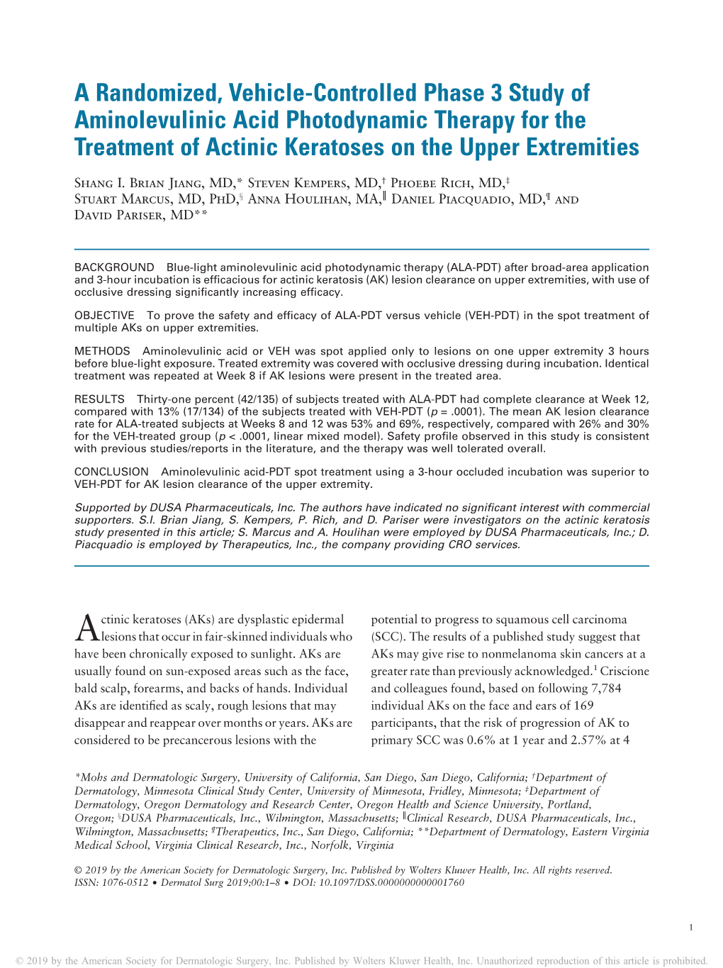 A Randomized, Vehicle-Controlled Phase 3 Study of Aminolevulinic Acid Photodynamic Therapy for the Treatment of Actinic Keratoses on the Upper Extremities